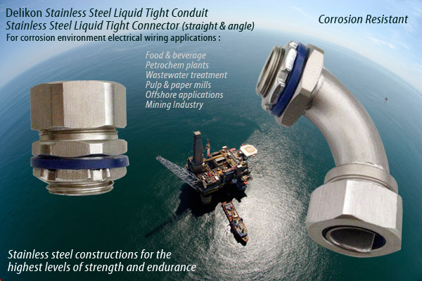 Delikon Stainless Steel Liquid Tight Connector for corrosion environment electrical wiring applications 